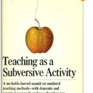 Teaching as a Subversive Activity