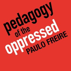 Pedagogy of the Oppressed