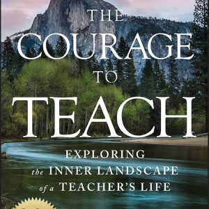 The Courage to Teach